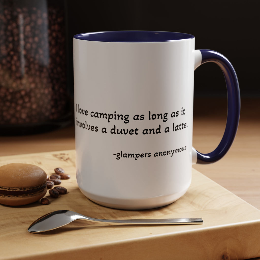 Glamping Camping Mug — "I Love Camping As Long As It Involves a Duvet and a Latte" Accent Coffee Cup