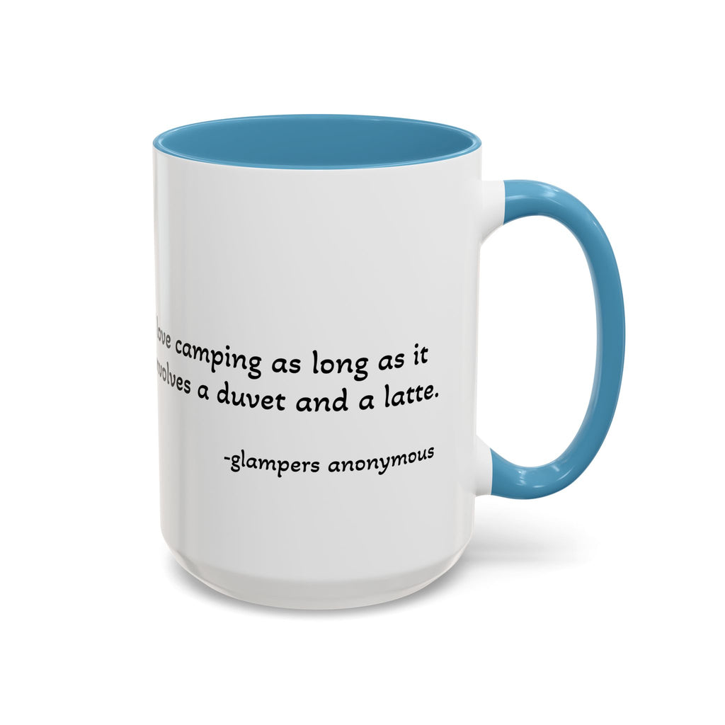 Glamping Camping Mug — "I Love Camping As Long As It Involves a Duvet and a Latte" Accent Coffee Cup