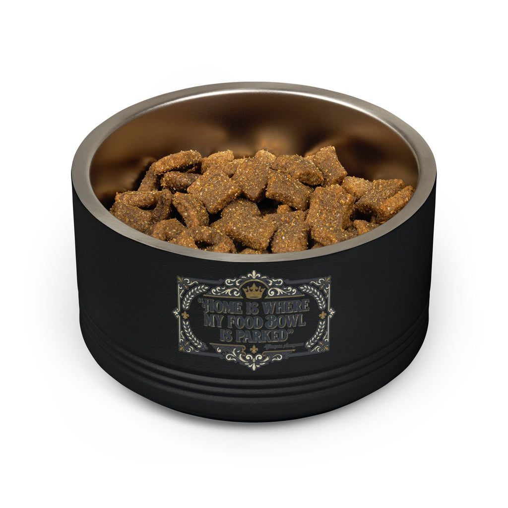 Glamping Pet Bowl — “Home Is Where My Food Bowl Is Parked” Stainless Steel 18oz